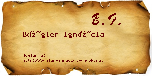 Bügler Ignácia névjegykártya